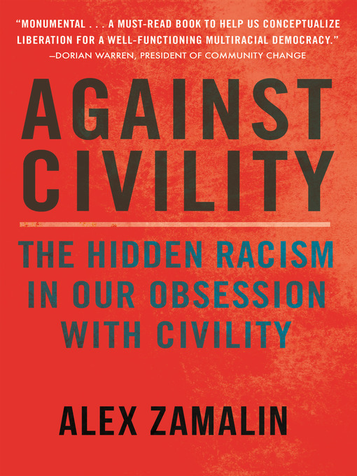 Title details for Against Civility by Alex Zamalin - Available